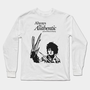 Always Be Authentic (Even when it hurts) Long Sleeve T-Shirt